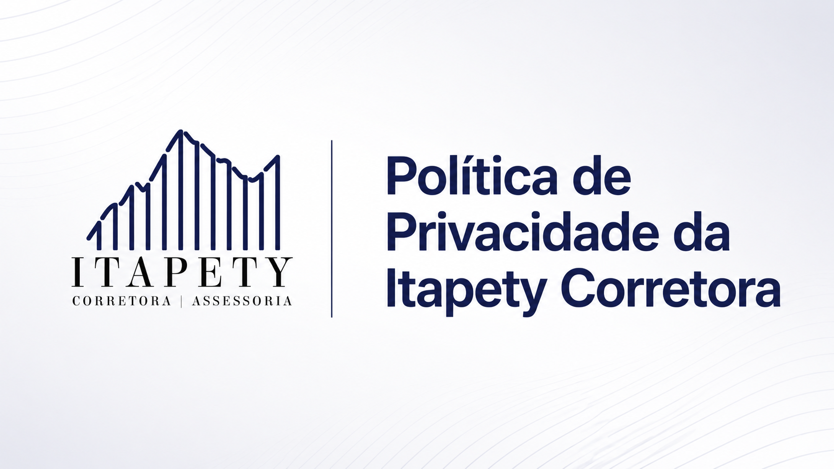 Política de Privacidade da Itapety Corretora